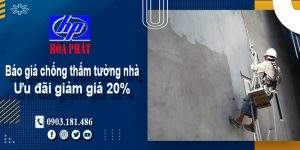 Báo giá chống thấm tường nhà tại quận 3 | Ưu đãi giảm giá 20%